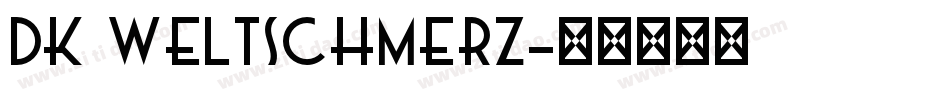 DK Weltschmerz字体转换